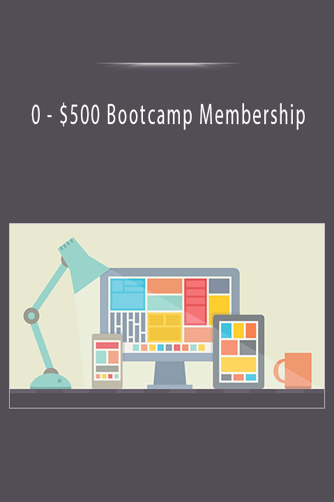 $500 Bootcamp Membership – 0