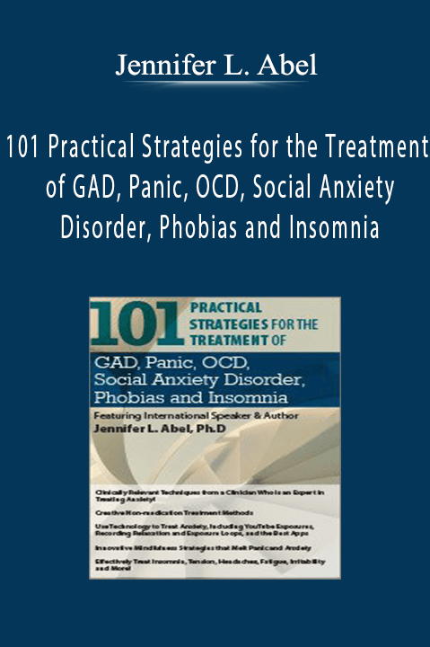 Jennifer L. Abel – 101 Practical Strategies for the Treatment of GAD