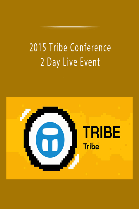 2015 Tribe Conference: 2 Day Live Event