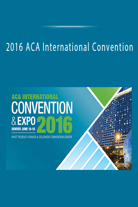 2016 ACA International Convention