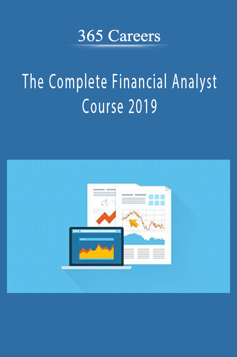 The Complete Financial Analyst Course 2019 – 365 Careers