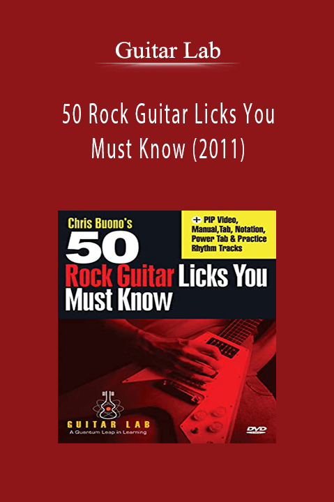 Guitar Lab – 50 Rock Guitar Licks You Must Know (2011)