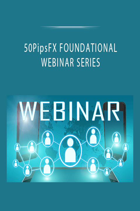 50PipsFX FOUNDATIONAL WEBINAR SERIES