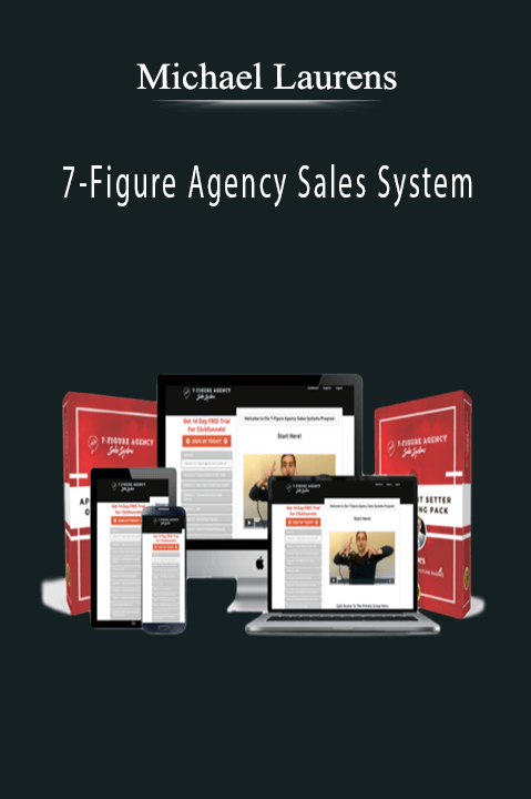 Michael Laurens – 7–Figure Agency Sales System