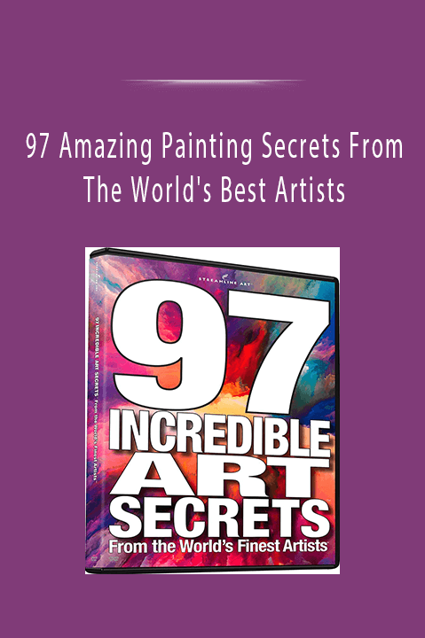 97 Amazing Painting Secrets From The World's Best Artists