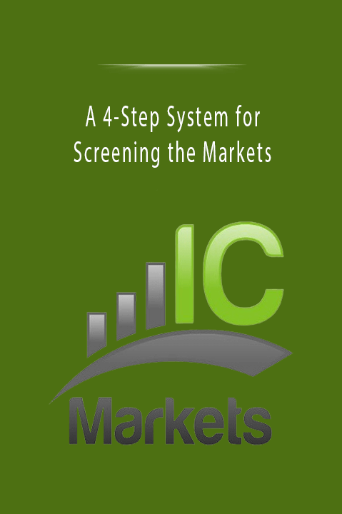 A 4–Step System for Screening the Markets