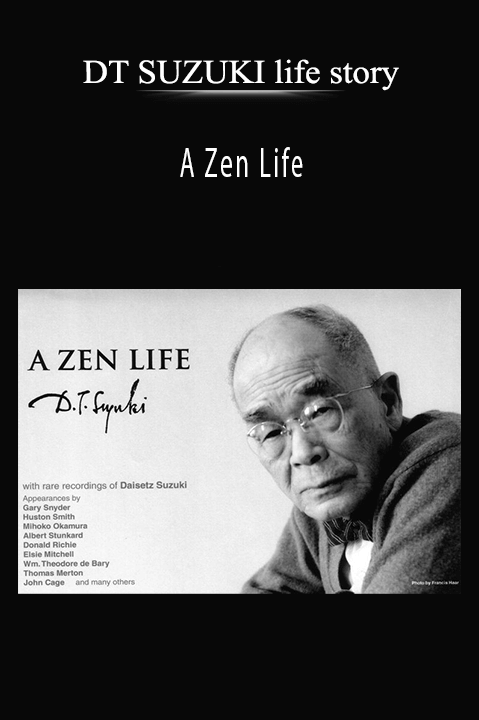 DT SUZUKI life story – A Zen Life