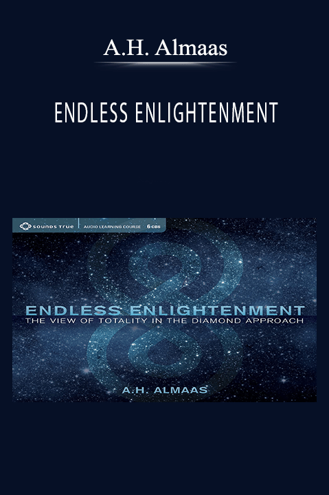 ENDLESS ENLIGHTENMENT – A.H. Almaas