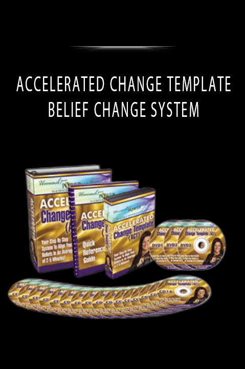 BELIEF CHANGE SYSTEM – ACCELERATED CHANGE TEMPLATE