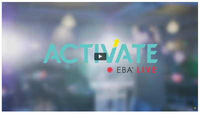 ACTIVATE 2017 EBA Live Conference Video Package MAIN EVENT + WORKSHOP