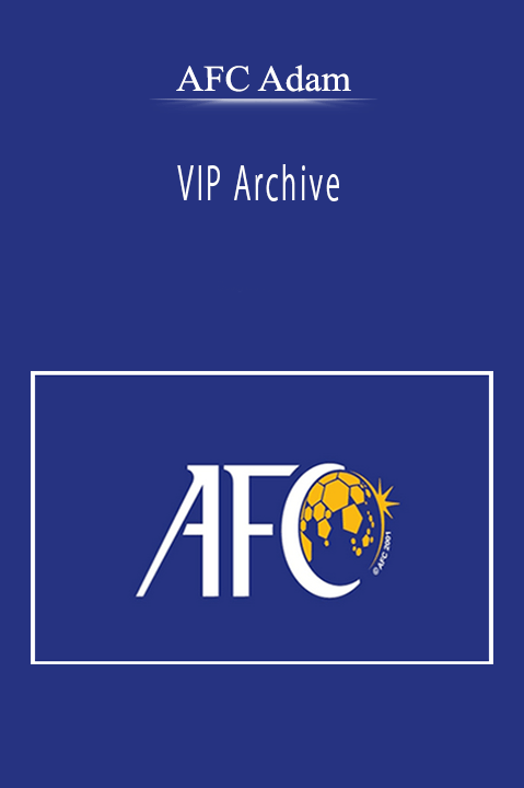 AFC Adam - VIP Archive