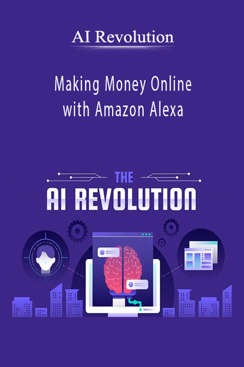 Making Money Online with Amazon Alexa – AI Revolution