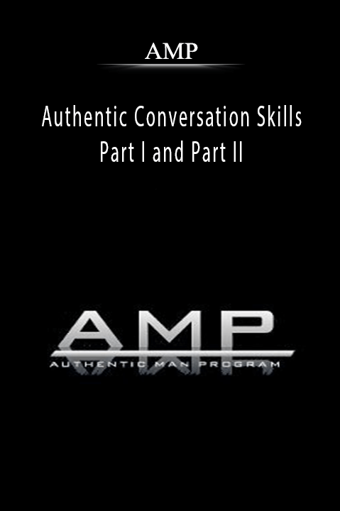 Authentic Conversation Skills Part I and Part II – AMP