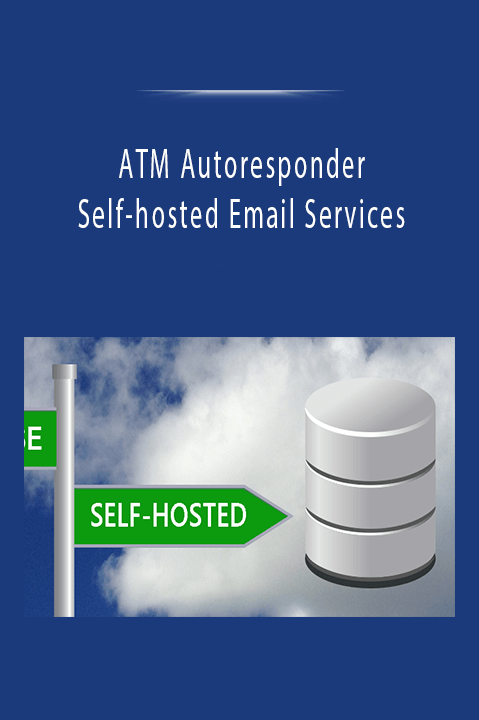 Self–hosted Email Services – ATM Autoresponder