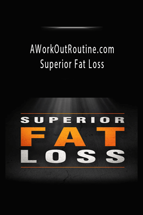 Superior Fat Loss – AWorkOutRoutine.com