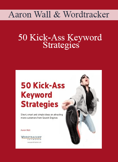 50 Kick–Ass Keyword Strategies – Aaron Wall & Wordtracker