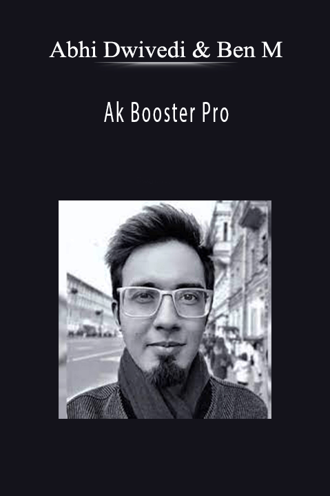 Ak Booster Pro – Abhi Dwivedi & Ben M