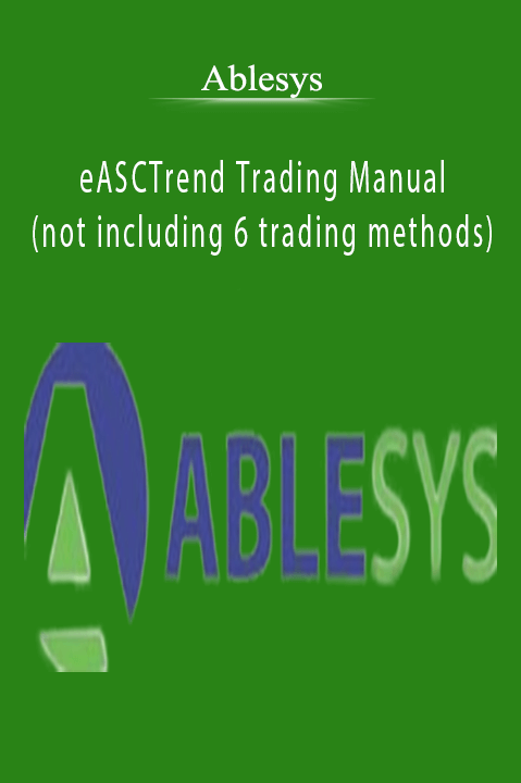 eASCTrend Trading Manual (not including 6 trading methods) – Ablesys