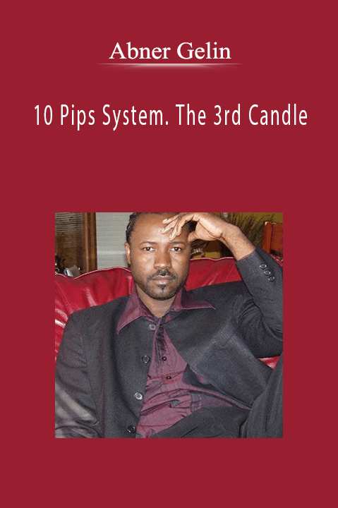 10 Pips System. The 3rd Candle – Abner Gelin