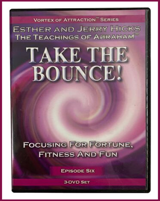 Abraham Hicks VOA EP06 Take The Bounce