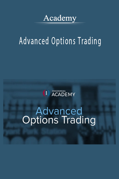 Advanced Options Trading – Academy