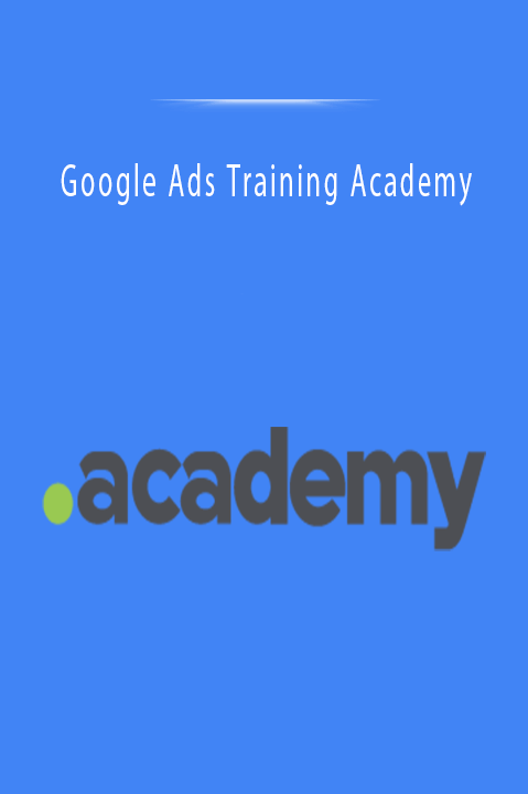 Google Ads Training Academy