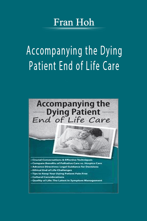 Fran Hoh – Accompanying the Dying Patient: End of Life Care