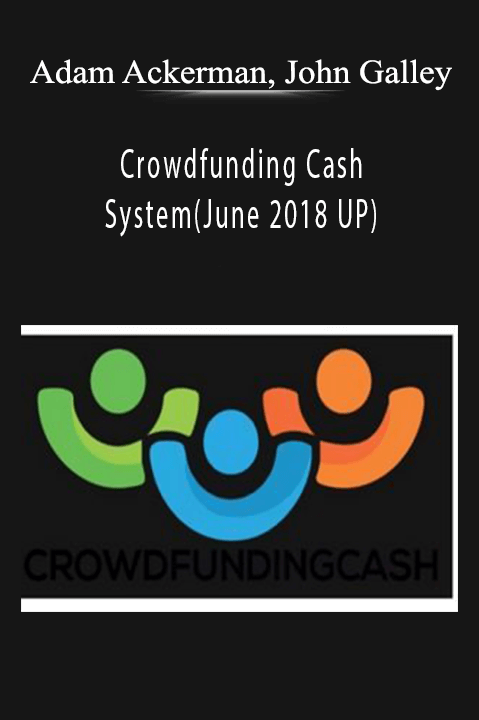 Crowdfunding Cash System(June 2018 UP) – Adam Ackerman