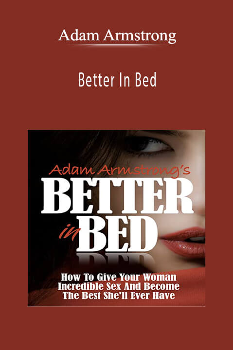 Better In Bed – Adam Armstrong