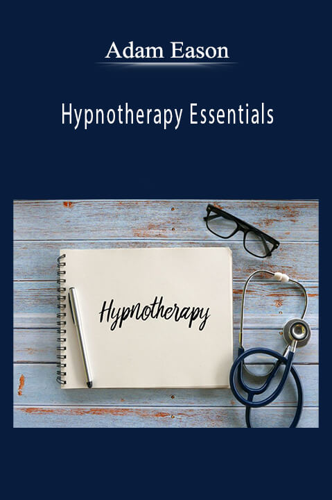 Hypnotherapy Essentials – Adam Eason