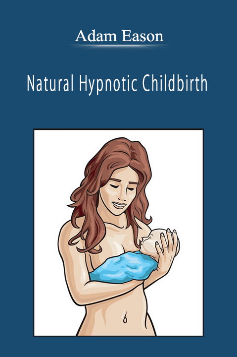 Adam Eason - Natural Hypnotic Childbirth