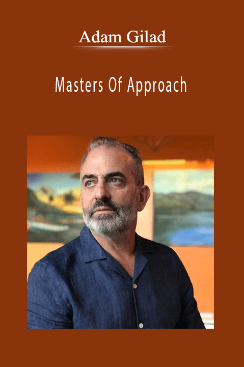 Adam Gilad - Masters Of Approach