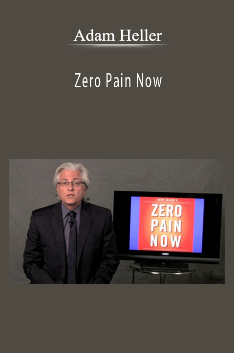 Zero Pain Now – Adam Heller