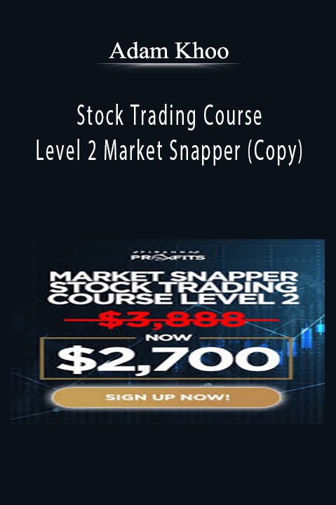 Stock Trading Course Level 2 Market Snapper (Copy) – Adam Khoo