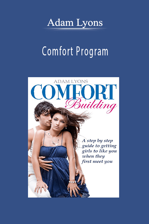 Comfort Program – Adam Lyons