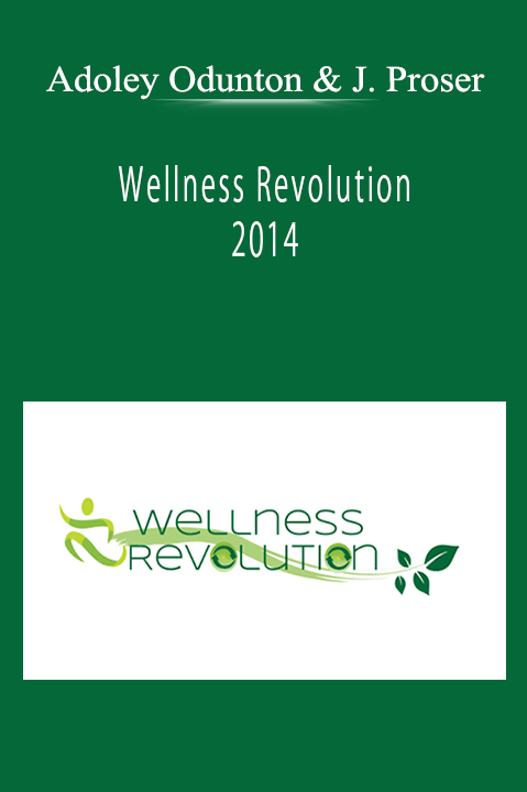 Adoley Odunton and Jim Proser - Wellness Revolution 2014