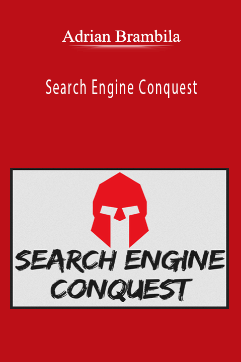 Adrian Brambila - Search Engine Conquest