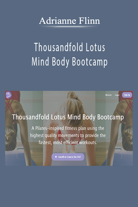 Thousandfold Lotus Mind Body Bootcamp – Adrianne Flinn