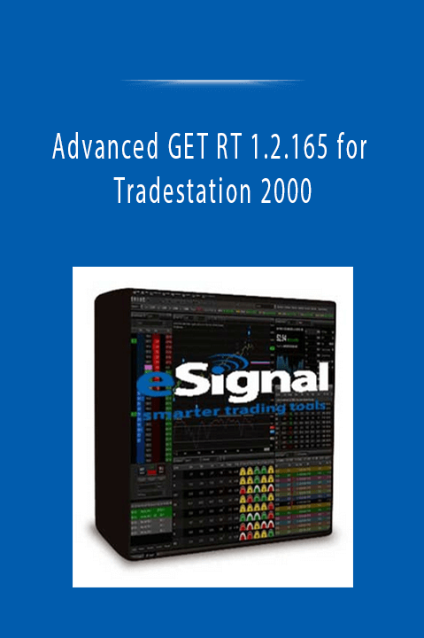 Advanced GET RT 1.2.165 for Tradestation 2000