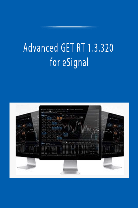 Advanced GET RT 1.3.320 for eSignal