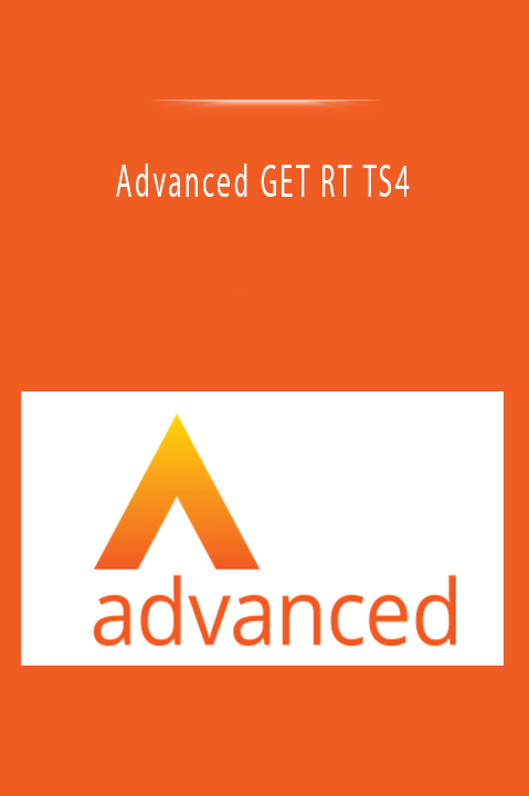 ﻿Advanced GET RT TS4