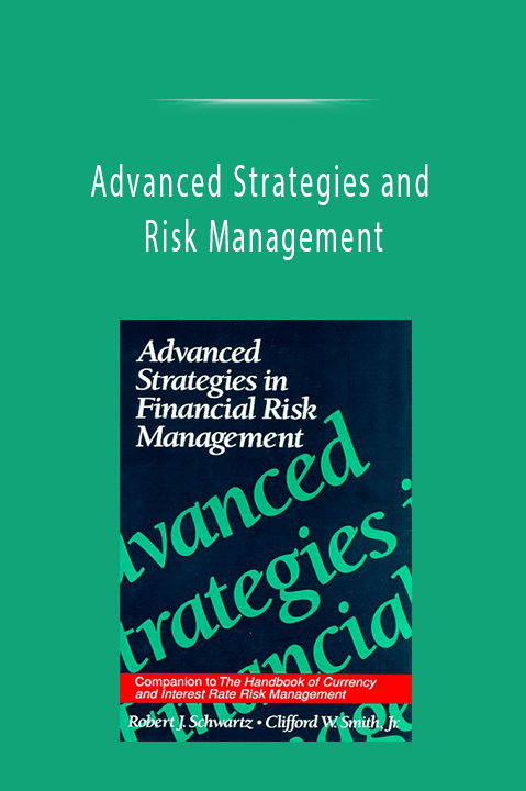 Advanced Strategies and Risk Management