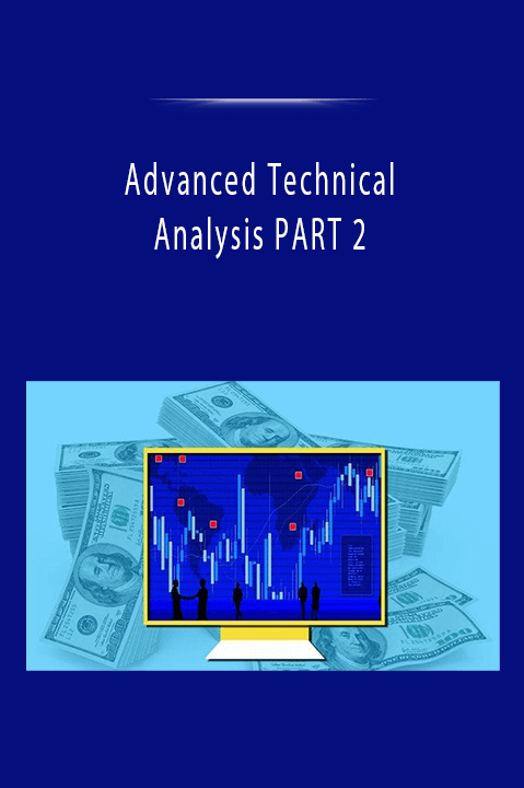 Advanced Technical Analysis PART 2