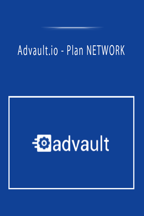 Advault.io - Plan NETWORK