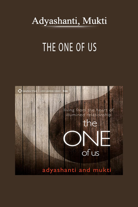 THE ONE OF US – Adyashanti