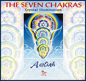 Aeoliah - The Seven Chakras Crystal Illumination