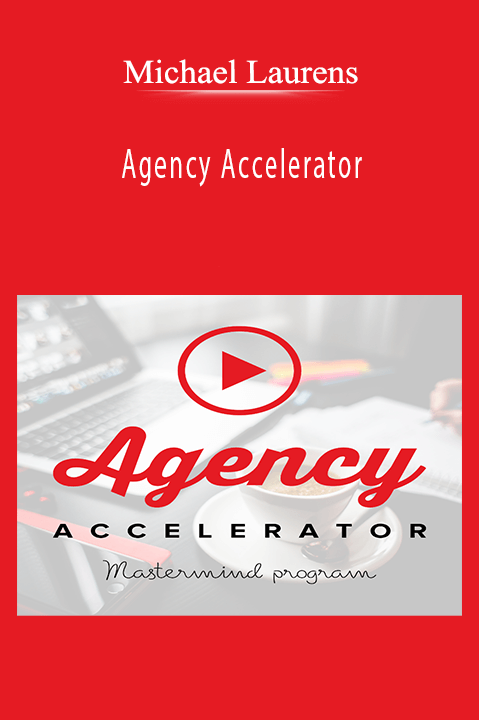 Michael Laurens – Agency Accelerator