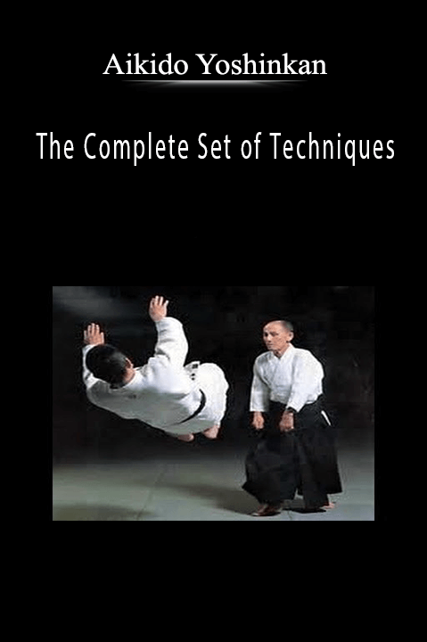 The Complete Set of Techniques – Aikido Yoshinkan