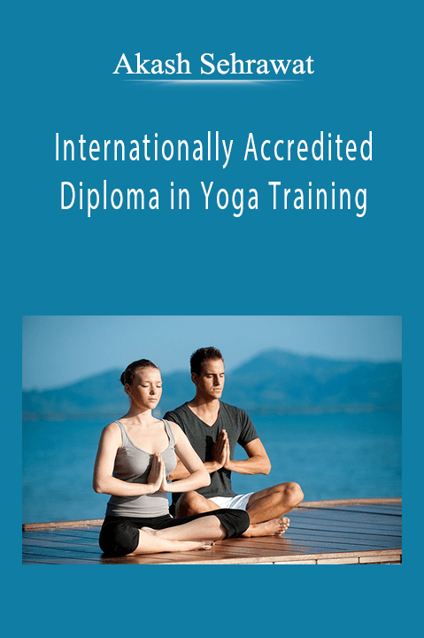 Akash Sehrawat - Internationally Accredited Diploma in Yoga Training