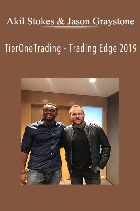 TierOneTrading – Trading Edge 2019 – Akil Stokes & Jason Graystone